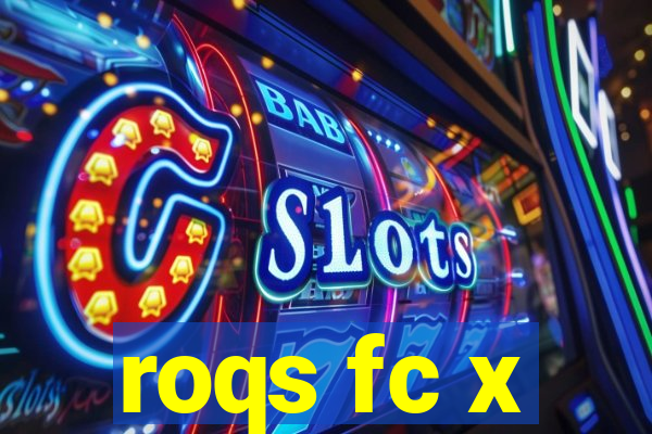 roqs fc x